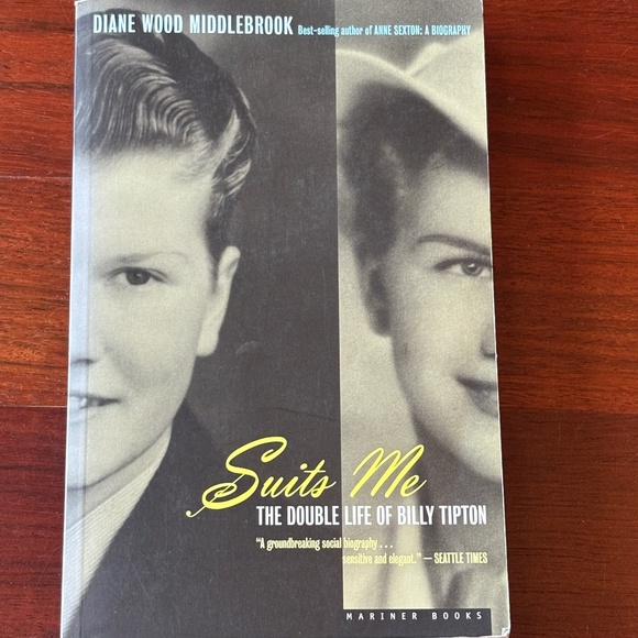 "Suits Me: Double Life of Billy Tipton" by Diane Wood Middlebrook - Picture 1 of 9